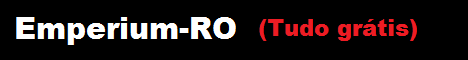 EmperiumRO (Full PvP,BG ,WOE)